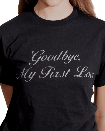 "Goodbye, My First Love" -  Black T-shirt